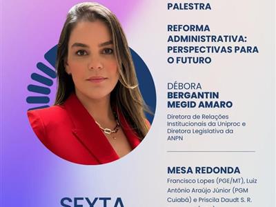 Foto da Notícia: OAB-MT convida para encontro e debate sobre Reforma Administrativa
